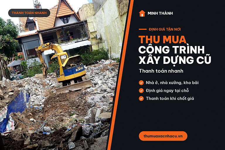 Thu mua công trình xây dựng cũ, thanh toán nhanh