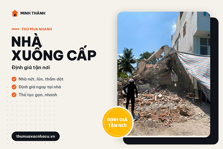 Thu mua nhà xuống cấp nhanh, định giá tận nơi